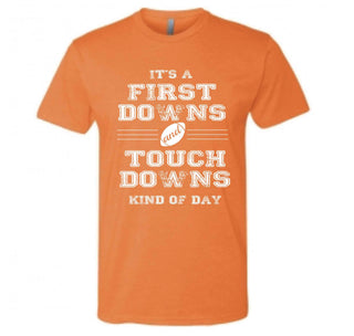 First Downs and Touchdowns Short sleeve football tee Bella canvas and Next Level S Orange 