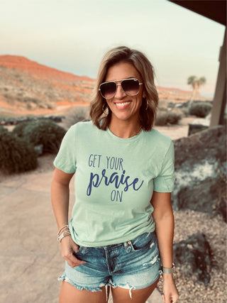 Get your praise on tee Short sleeve miscellaneous tee Bella Canvas 3001 