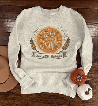 Give thanks in all things fleece sweatshirt Thanksgiving Sweatshirt Lane seven unisex sweatshirt 