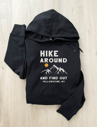Hike around and find out Yellowstone WY fleece hoodie Adventure Lane seven heavyweight hoodie 
