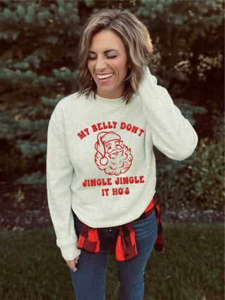 My belly don't jingle jingle sweatshirt Holiday sweatshirt Lane seven unisex sweatshirt 
