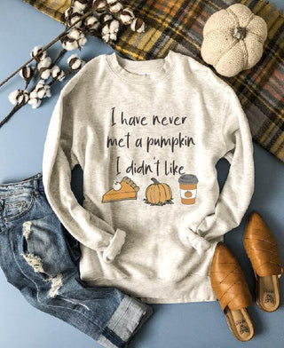 Never met a pumpkin I didn’t like fleece sweatshirt Fall sweatshirt Cotton heritage French Terry raglan 