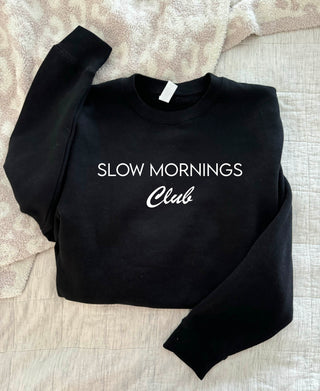 Slow mornings club fleece sweatshirt coffee Lane seven premium fleece crew 