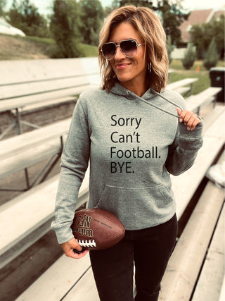 Sorry can't football French Terry hoodie Baseball hoodie Cotton heritage French Terry hoodie 