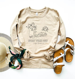 Sway your way  french terry sweatshirt